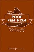 Poop Feminism - Fäkalkomik als weibliche Selbsterm