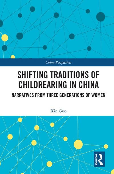 Shifting Traditions of Childrearing in China