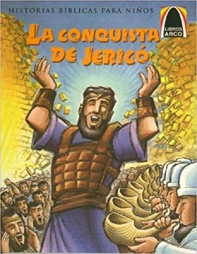 Libros Arco: La Conquista de Jericó (Arch Books: Jericho’s Tumbling Walls)