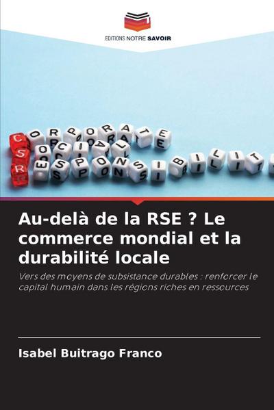 Au-delà de la RSE ? Le commerce mondial et la durabilité locale