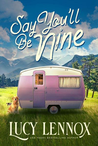 Say You’ll be Nine
