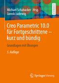 Creo Parametric 10.0 für Fortgeschrittene - kurz u