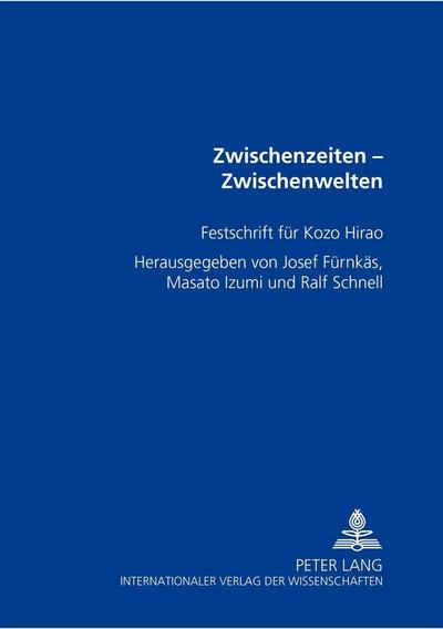 Zwischenzeiten - Zwischenwelten