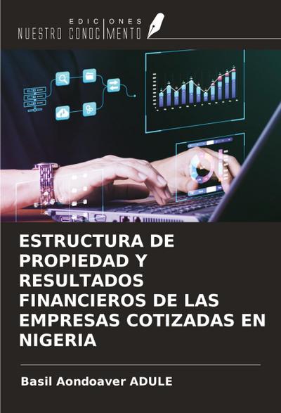 ESTRUCTURA DE PROPIEDAD Y RESULTADOS FINANCIEROS DE LAS EMPRESAS COTIZADAS EN NIGERIA