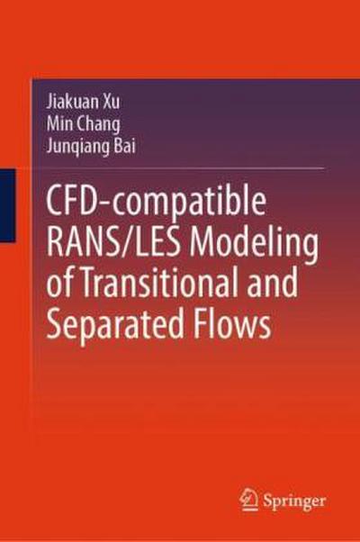 CFD-Compatible RANS/LES Modeling of Transitional and Separated Flows