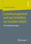 Sozialmanagement und das Verhältnis zur Sozialen A