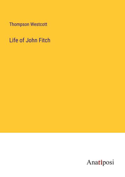 Life of John Fitch