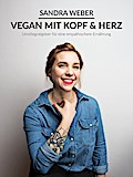 Vegan mit Kopf & Herz