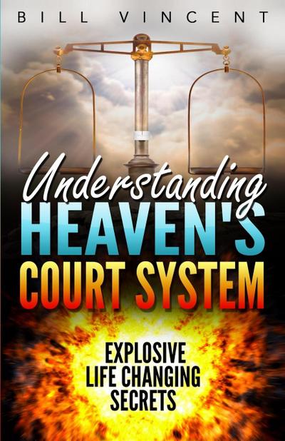 Understanding Heaven’s Court System