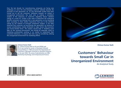 Customers’ Behaviour towards Small Car in Unorganized Environment