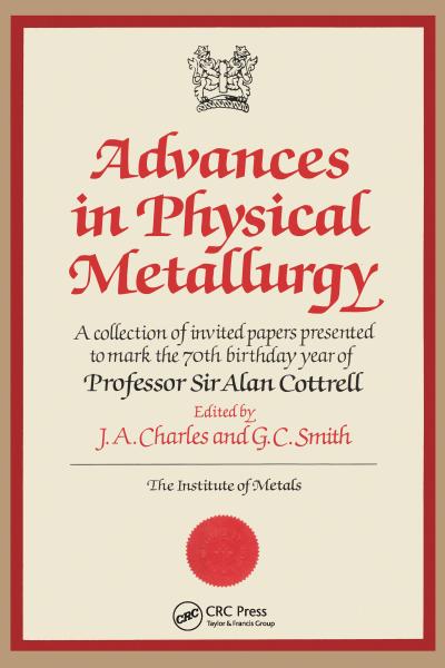 Charles, J: Advances in Physical Metallurgy