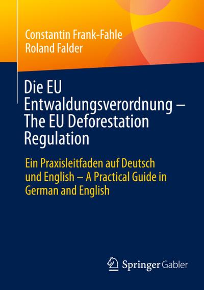 Die EU Entwaldungsverordnung - The EU Deforestation Regulation