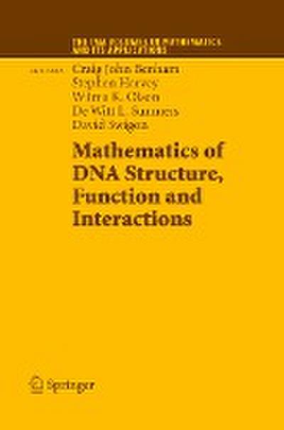 Mathematics of DNA Structure, Function and Interactions