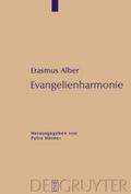Erasmus Alber - Evangelienharmonie