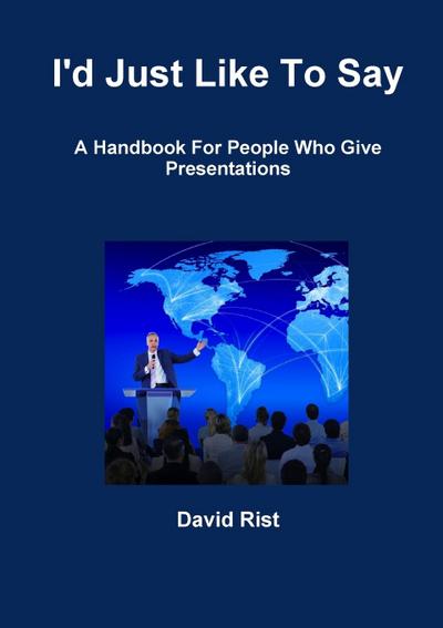 I’d Just Like To Say