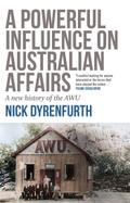 Powerful Influence on Australian Affairs