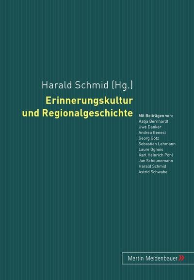 Erinnerungskultur und Regionalgeschichte