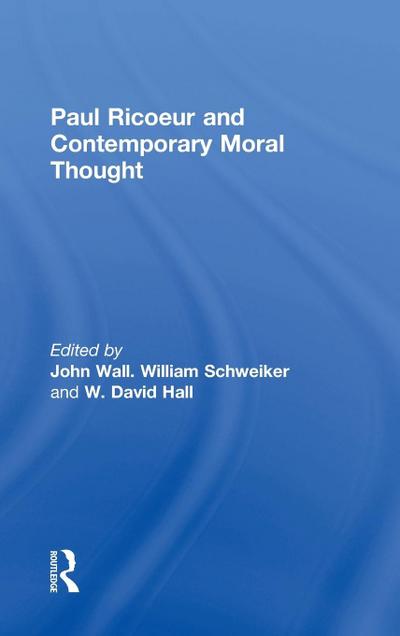 Paul Ricoeur and Contemporary Moral Thought
