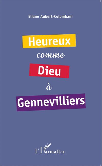Heureux comme Dieu à Gennevilliers