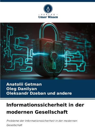 Informationssicherheit in der modernen Gesellschaft