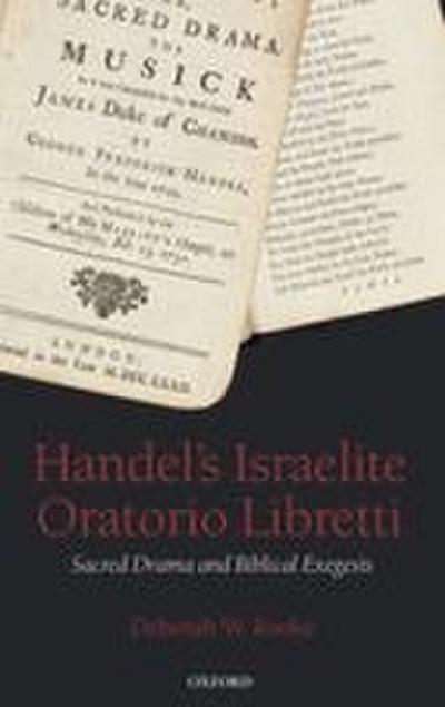 Handel’s Israelite Oratorio Libretti