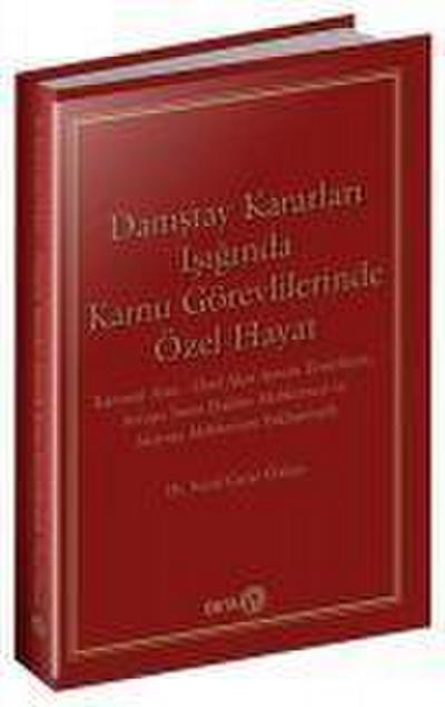 Danistay Kararlari Isiginda Kamu Görevlilerinde Özel Hayat
