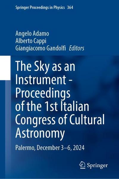 The Sky as an Instrument - Proceedings of the 1st Italian Congress of Cultural Astronomy