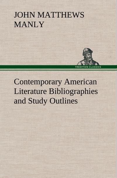 Contemporary American Literature Bibliographies and Study Outlines