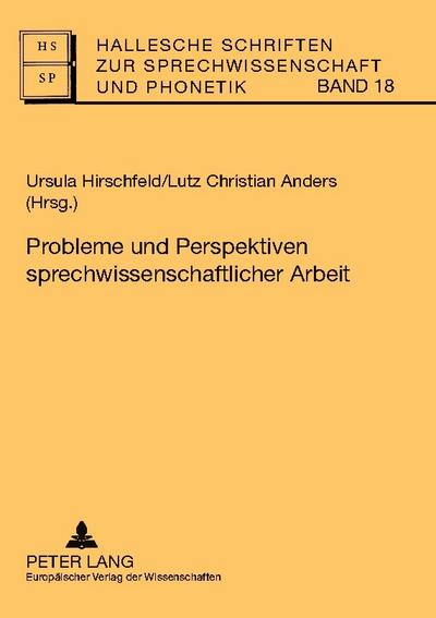 Probleme und Perspektiven sprechwissenschaftlicher Arbeit