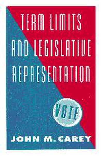 Term Limits and Legislative Representation