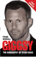 Giggsy - The Biography of Ryan Giggs