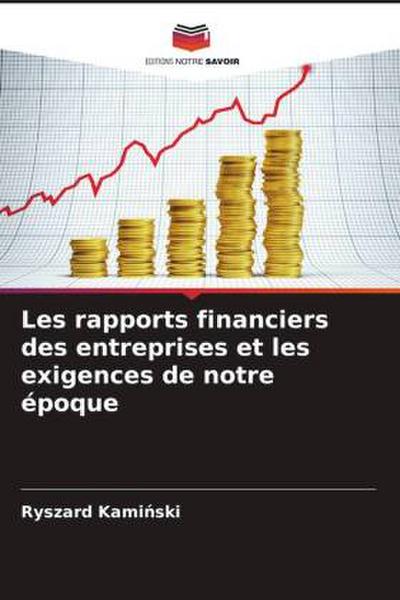 Les rapports financiers des entreprises et les exigences de notre époque