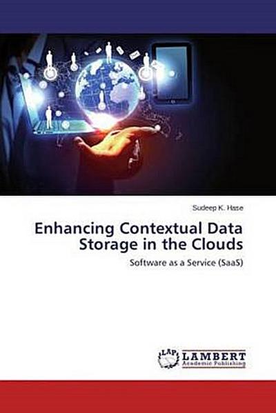 Enhancing Contextual Data Storage in the Clouds