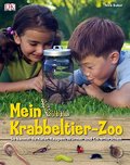 Mein Krabbeltier-Zoo: So kannst du Käfer, Raupen und Würmer erforschen