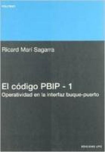 El código PBIP-1 : operatividad en la interfaz buque-puerto