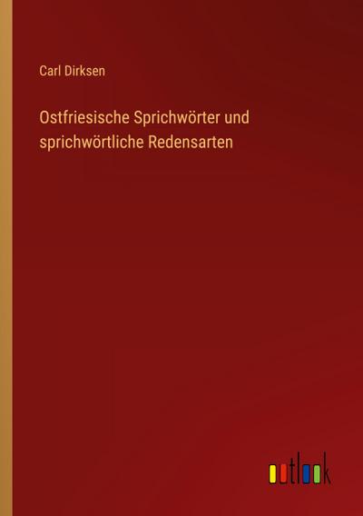 Ostfriesische Sprichwörter und sprichwörtliche Redensarten