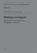 Heilung erzwingen?