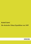 Die deutsche China-Expedition von 1897
