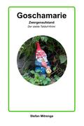 Goschamarie Zwergenaufstand von Stefan Mitrenga | Ebook