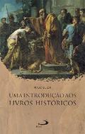 Uma introdução aos Livros Históricos