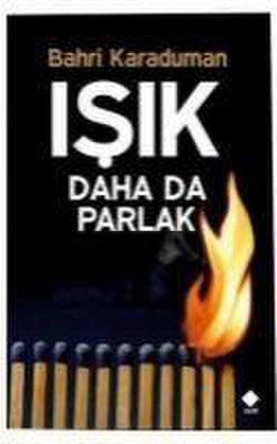 Isik Daha Da Parlak