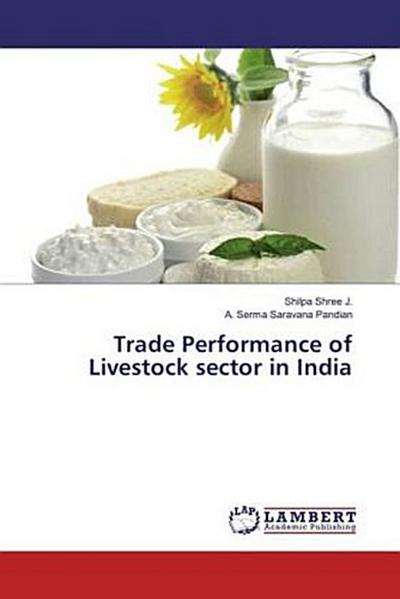 Trade Performance of Livestock sector in India