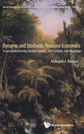 DYNAMIC AND STOCHASTIC RESOURCE ECONOMICS