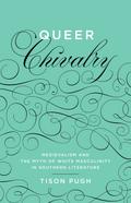 Queer Chivalry