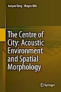 The Centre of City: Acoustic Environment and Spatial Morphology