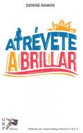 Atrevete a brillar