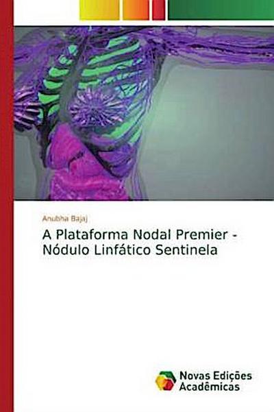 A Plataforma Nodal Premier - Nódulo Linfático Sentinela