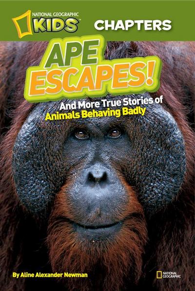 National Geographic Kids Chapters: Ape Escapes!