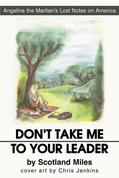 Don’t Take Me to Your Leader