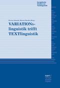 VARIATIONslinguistik trifft TEXTlinguistik